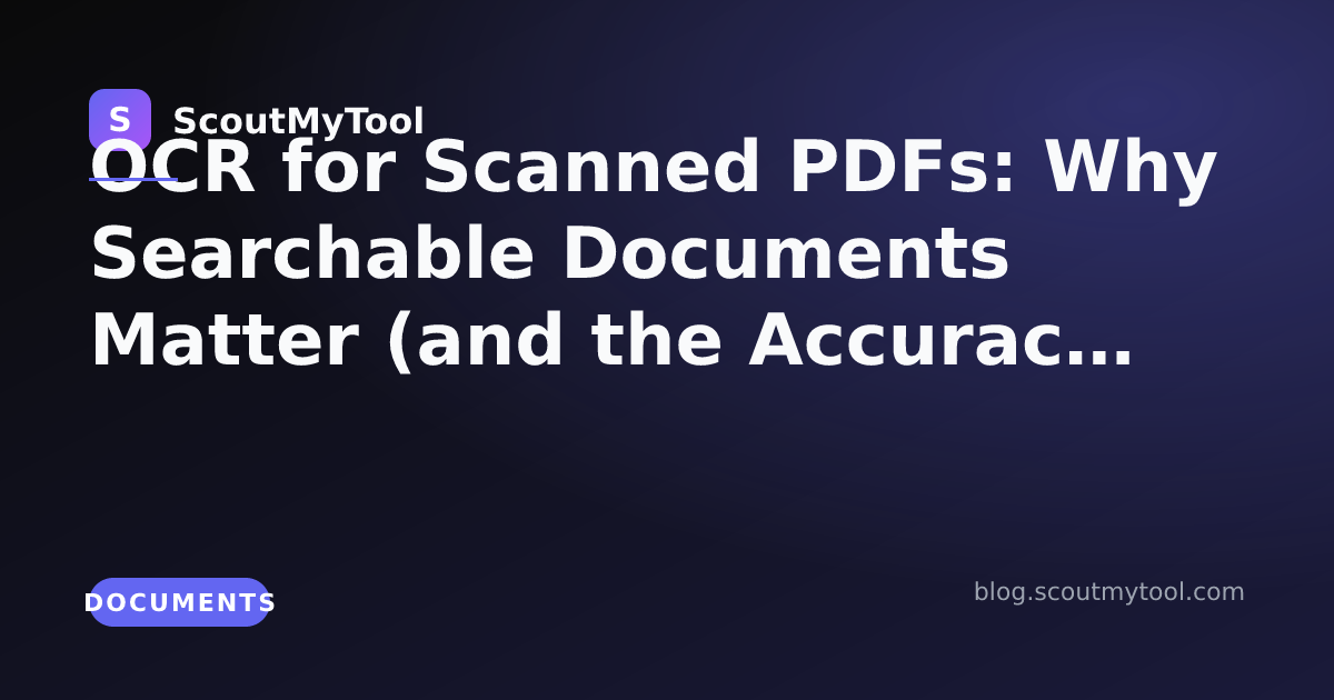 Ocr'd OCR for Scanned PDFs: Why Searchable Documents Matter (and the Accuracy ...